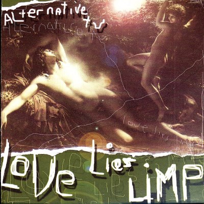 Alternative Tv/Love Lies Limp@Import-Gbr